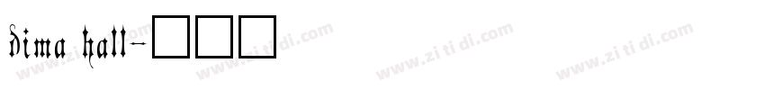 dima hall字体转换
